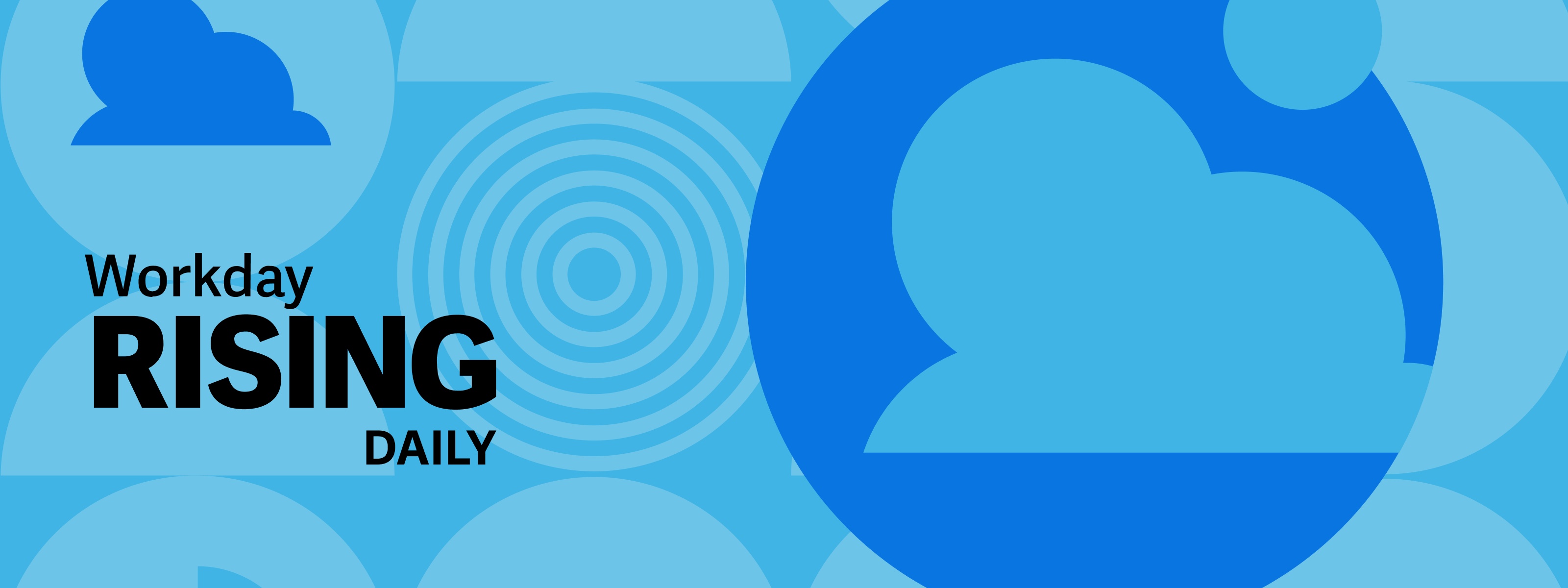 Workday Rising Daily: More Inspiring Stories From Our Customer ...