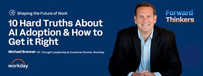 Michael Brenner 10 hard truths about ai adoption forward thinkers