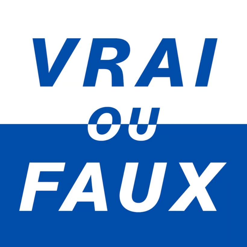 Vrai ou Faux